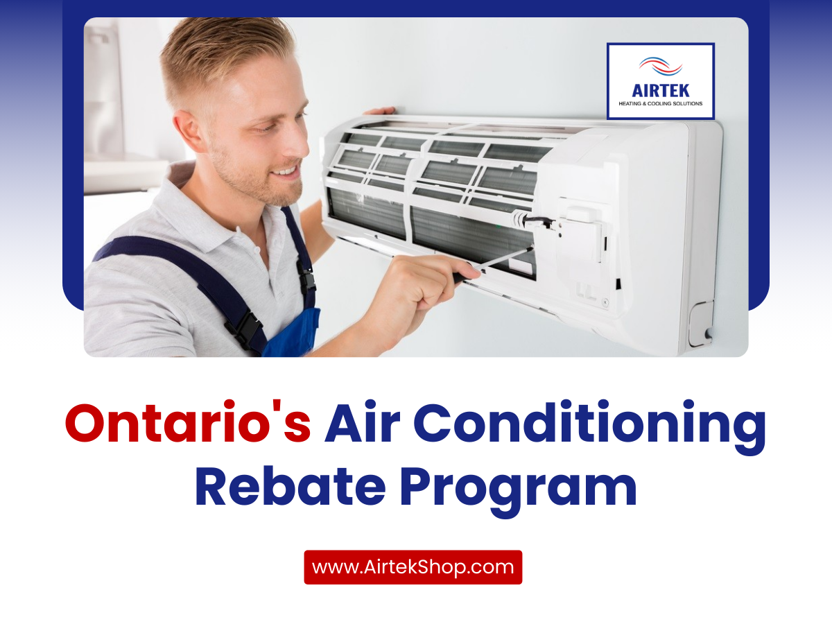 Ontario's Air Conditioning Rebate Program – Airtek