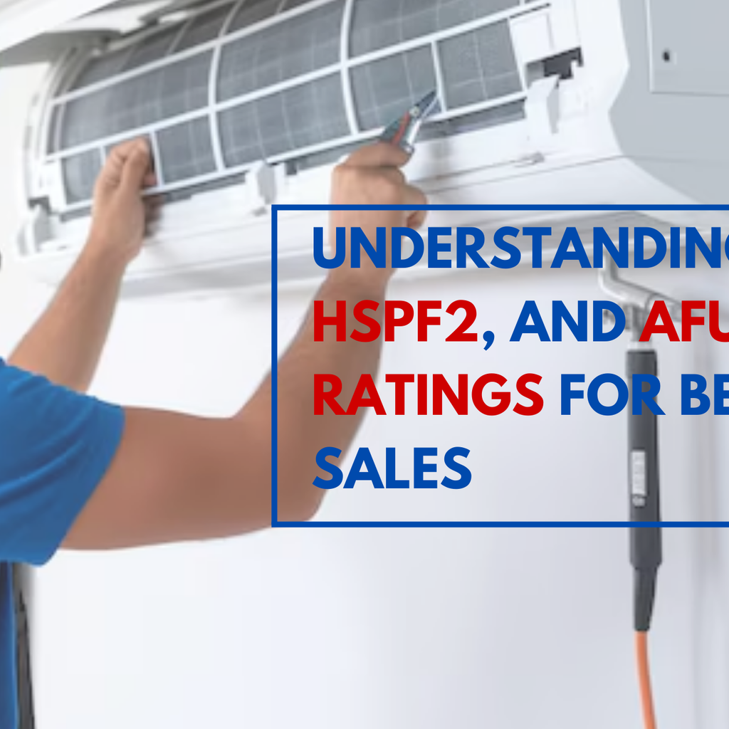 Understanding SEER2, HSPF2, and AFUE Ratings for Better Sales Airtek