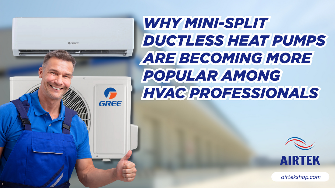 Why Mini-Split Ductless Heat Pumps Are Becoming More Popular Among HVAC Professionals 🔧❄️🔥