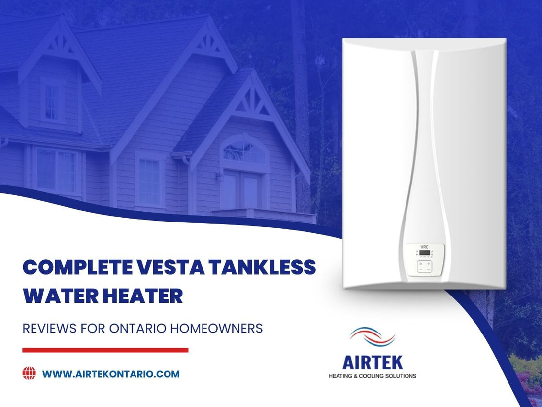 A Complete Vesta Tankless Water Heater Reviews For Ontario Homeowners