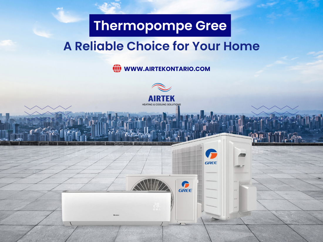 Thermopompe Gree: A Reliable Choice for Your Canadian Home