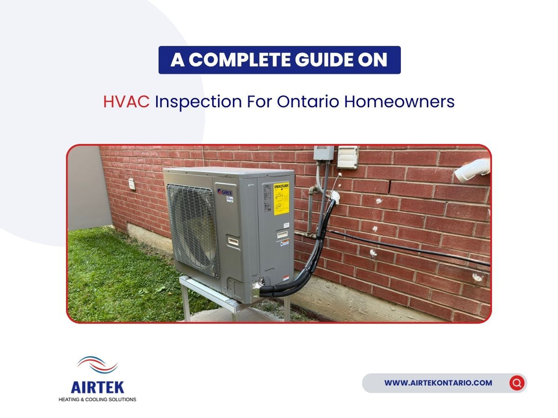 A Complete Guide On HVAC Inspection For Ontario Homeowners