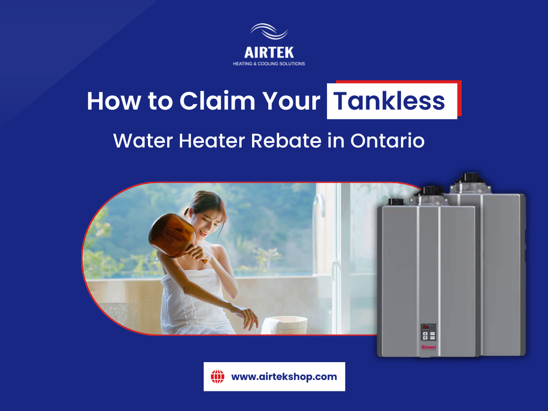 How to Claim Your Tankless Water Heater Rebate in Ontario