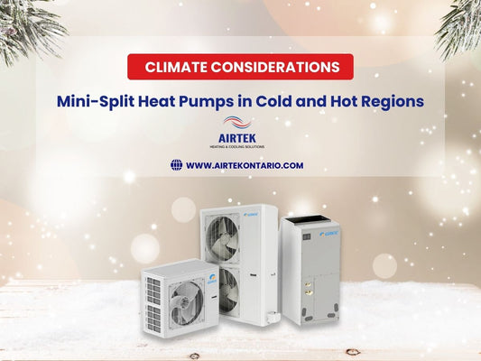 Climate Considerations: Mini-Split Heat Pumps in Cold and Hot Regions