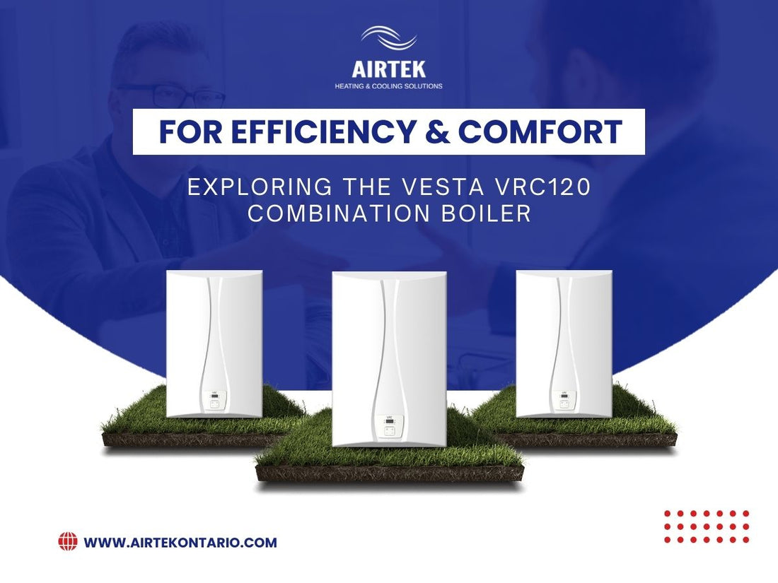 Exploring VESTA VRC120 Combination Boiler: For Efficiency & Comfort