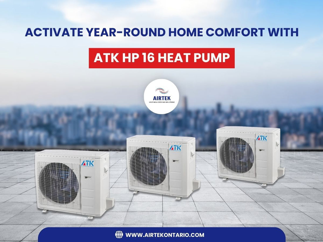 Activate Year-Round Home Comfort with ATK HP 16 Heat Pump