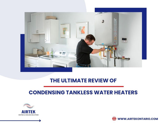 The Ultimate Review of Condensing Tankless Water Heaters