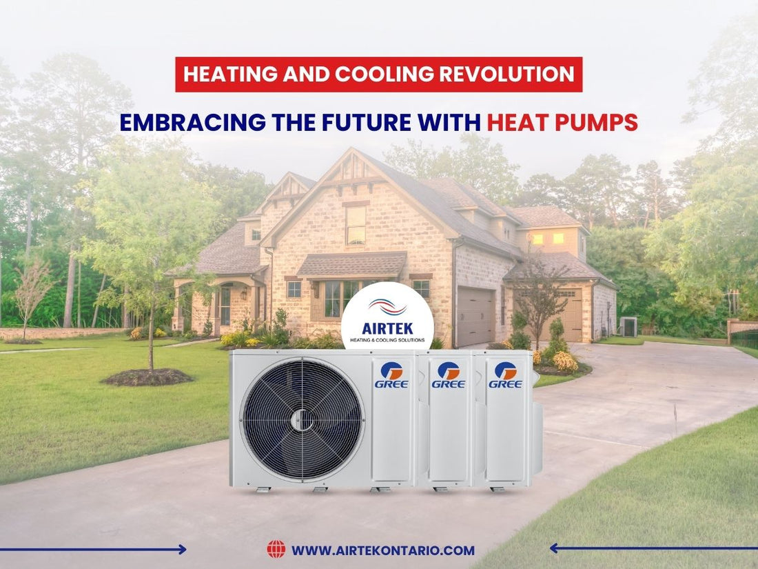 Heating and Cooling Revolution: Embracing the Future with Heat Pumps