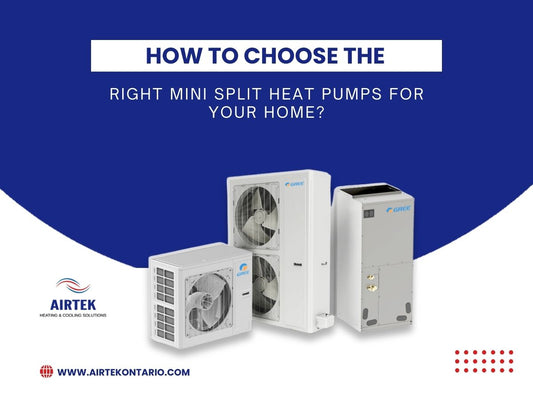 How to Choose the Right Mini Split Heat Pumps for Your Home?