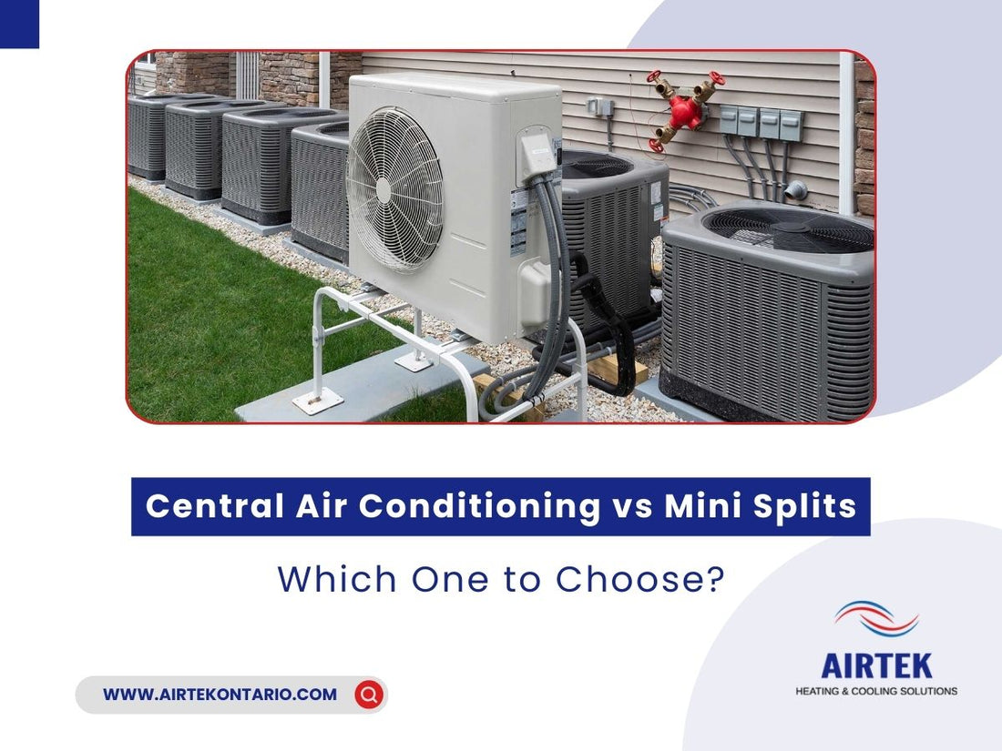 Central Air Conditioning vs Mini Splits: Which One to Choose?