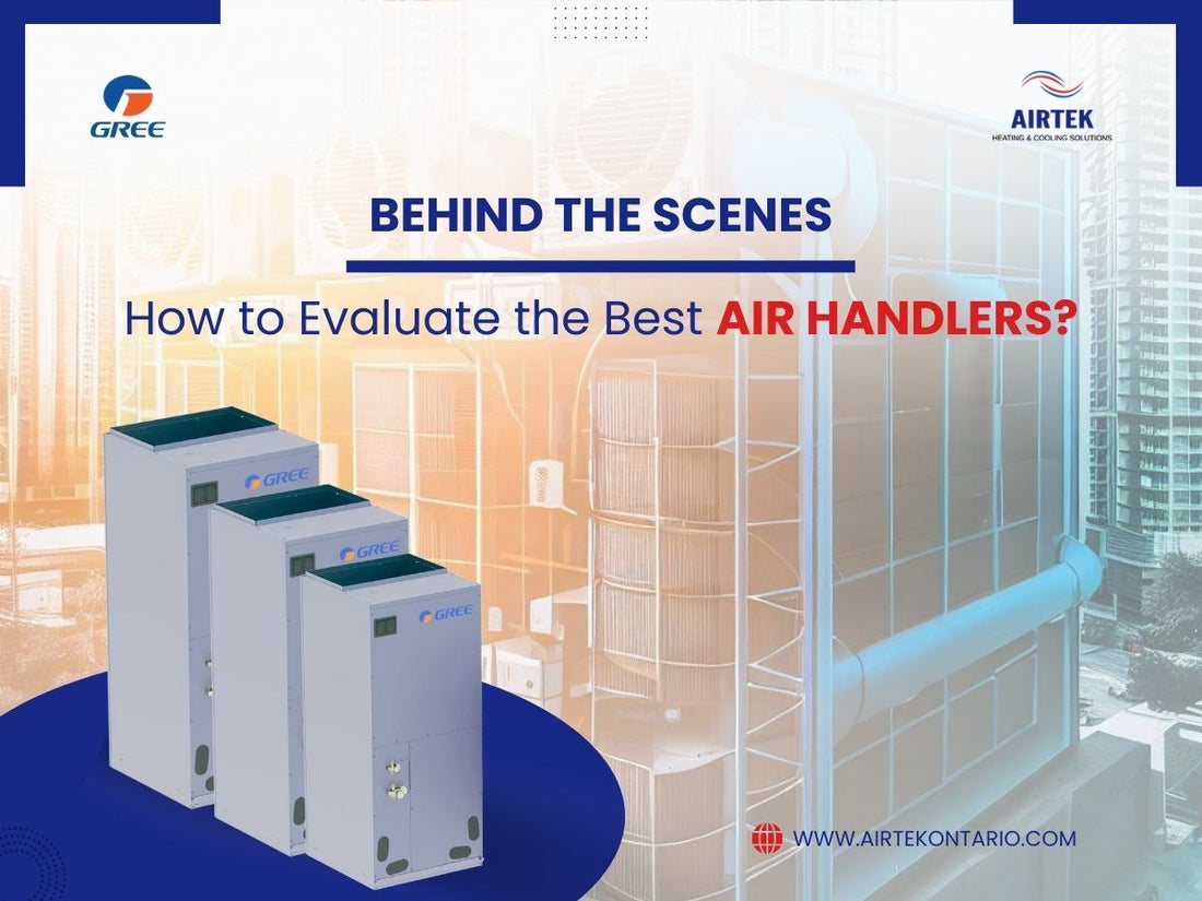 Behind the Scenes: How to Evaluate the Best Air Handlers?