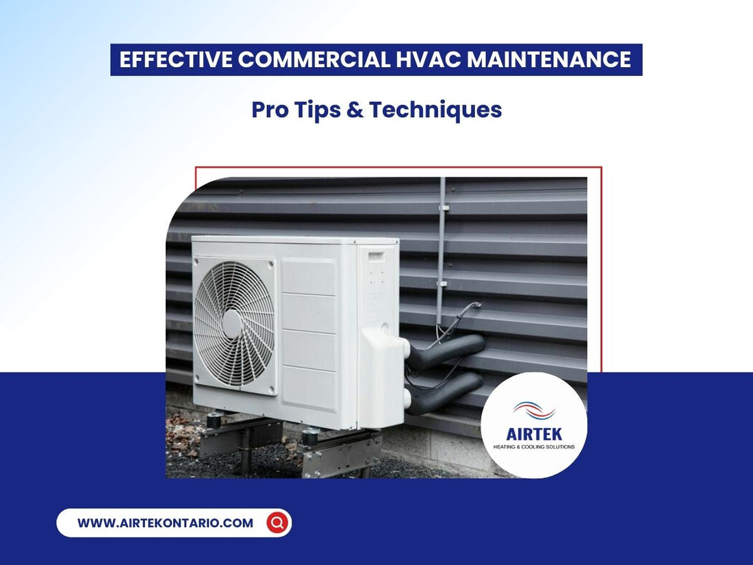 Effective Commercial HVAC Maintenance: Pro Tips & Techniques