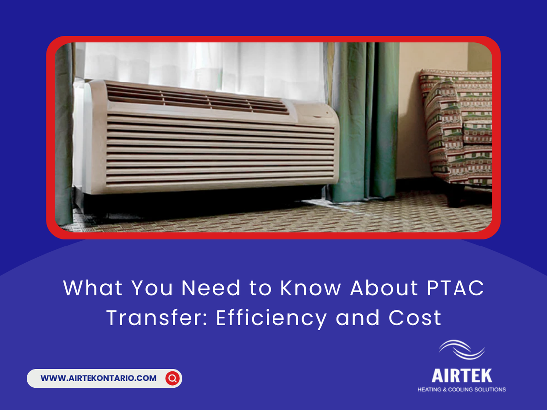 What You Need to Know About PTAC Transfer: Efficiency and Cost