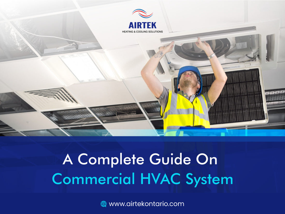 A Complete Guide to Commercial HVAC Systems