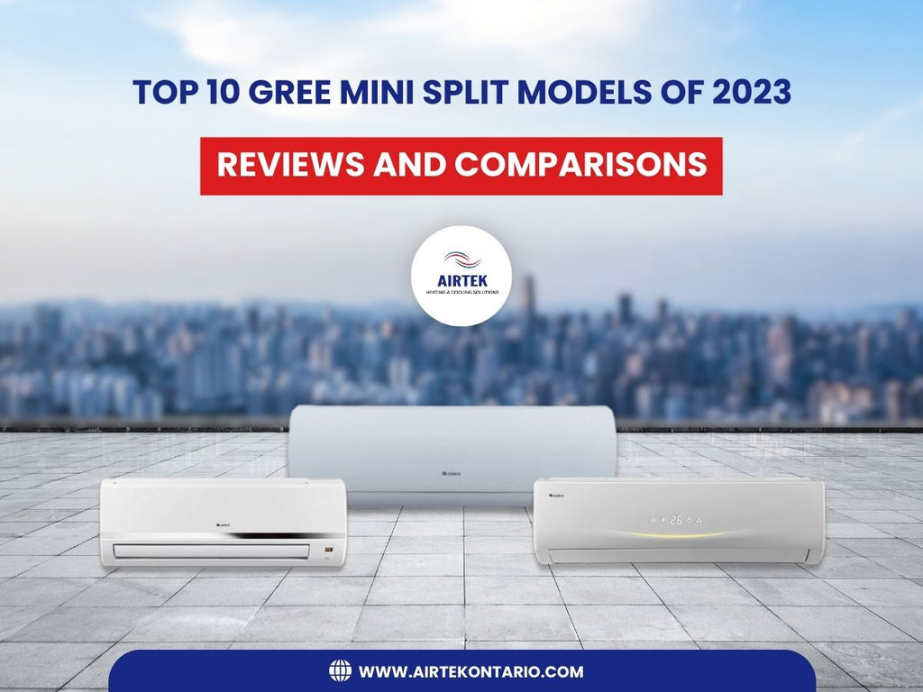 Top 10 Gree Mini Split Models of 2023: Reviews and Comparisons – Airtek