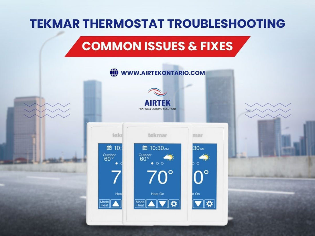 Tekmar Thermostat Troubleshooting: Common Issues & Fixes