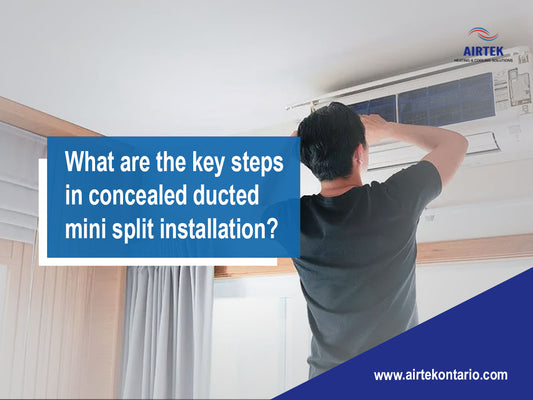 What are The Key Steps in Concealed Ducted Mini Split Installation?