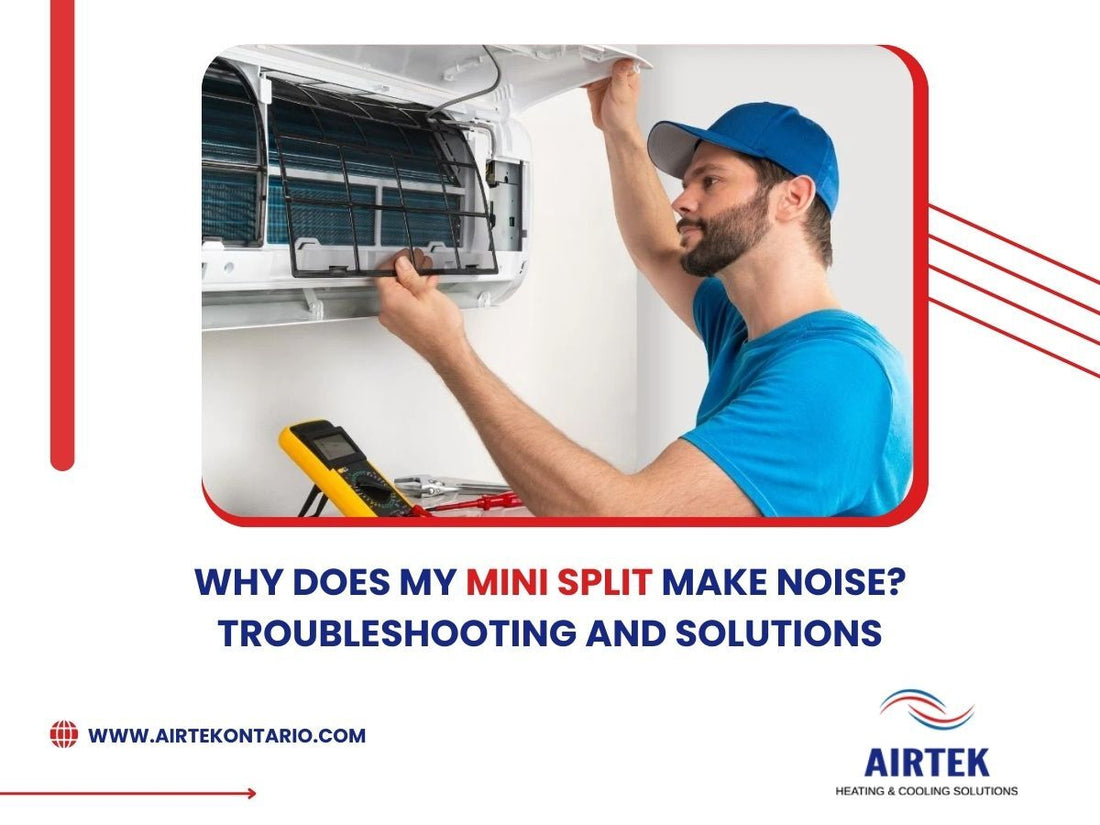 Why Does My Mini Split Make Noise? Troubleshooting and Solutions Airtek Why Does My Mini Split Make Noise? Troubleshooting and Solutions Airtek