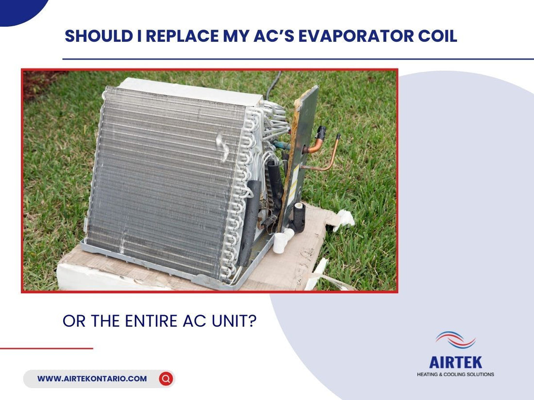 Should I Replace My AC’s Evaporator Coil or the Entire AC Unit?