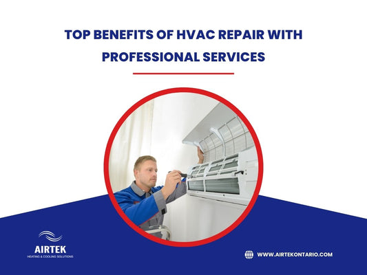 Top Benefits of HVAC Repair with Professional Services