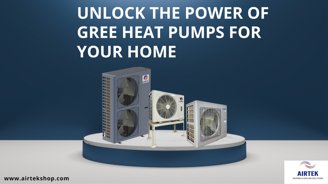 Unlock the Power of GREE Heat Pumps for Your Home